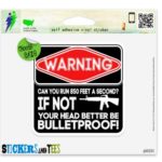 Warning Gun Run Fast Bullet Head Bulletproof Funny Danger Property Sign Vinyl Car Bumper Window Sticker 4″ x 4″