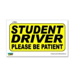 Student Driver Please Be Patient Warning – Sign – Window Wall Sticker