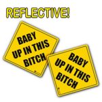 Zone Tech “Baby Up On This Bitch” Vehicle Bumper Magnet – 2-Pack Premium Quality Convenient Reflective “Baby Up On This Bitch” Vehicle Safety Funny Sign Bumper Magnet