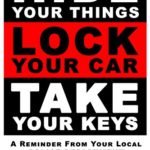 Signs’R Us Parking Lot HIDE YOUR THINGS – LOCK YOUR CAR – TAKE YOUR KEYS 12″ x 18″ Security Sign