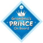 BABY iwantthatsignLTD Grandma’s Prince On Board Car Sign, Grandchild, Grandchildren, Car Sign, Baby On Board Sign,Baby On Board, Novelty Car Sign, Baby Car Sign