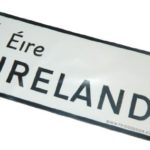 Irish Ireland Eire Road Sign Fridge or Car Magnet
