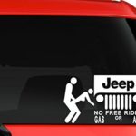 No free rides gas or ass with jeep sign unique design funny quote car truck SUV window laptop wall macbook decal sticker Approx 6×4 inches white