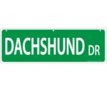 Imagine This Dachshund Street Sign