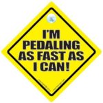 FUNNY SIGNS iwantthatsign.com I’m Pedaling As Fast As I Can, I’m Pedaling As Fast As I Can Car Sign, Bumper Sticker, Decal, Car Sign,Road Sign, Joke Car Sign, Funny Car Sign, Car Signs