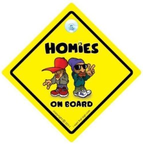 Homies Only Sign Homies On Board Car Sign, Homies Car Sign, Baby On Board, Decal, Car ...