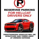 Dodge Challenger Hellcat Muscle Car No Parking Sign