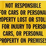 SmartSign 3M Engineer Grade Reflective Sign, Legend “Not Responsible for Personal Property Lost” with Graphic, 12″ high x 18″ wide, Black on Yellow