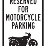 reserved Motorcycle only parking no cars 8″ x 12″ Aluminum Sign WILL NOT RUST made in the USA