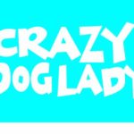 Imagine This Car Window Decal, Crazy Dog Lady