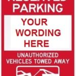 RESERVED PARKING (PERSONALIZED) UNAUTHORIZED VEHICLES WILL BE TOWED