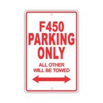 FORD F450 Parking Only All Others Will Be Towed Ridiculous Funny Novelty Garage Aluminum 12″x18″ Sign Plate