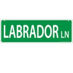 Imagine This Labrador Street Sign
