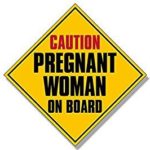 MAGNET Pregnant Woman On Board Caution Sign shaped Magnet(mom baby car safety) 5 x 5 inch