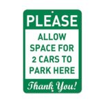 Please Allow Space For 2 Cars To Park Here Thank You! Aluminum METAL Sign 9 in x 12 in