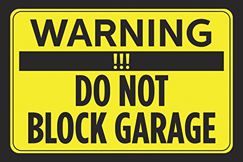 Do Not Block Driveway Sign Do Not Block Garage Door Sign, No , 14 X ...