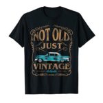 Not Old Just Vintage American Classic Car Birthday Tshirt
