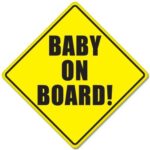 BABY ON BOARD baby safety sign car sticker 5″ x 5″