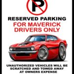 Ford Maverick Classic Car No Parking Sign