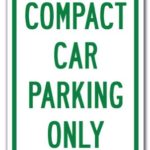 Compact Car Parking Only Sign 12″ x 18″ Heavy Gauge Aluminum Signs