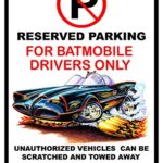 Batmobile Car-toon No Parking Sign