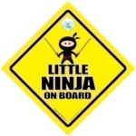 BABY iwantthatsign.com Little Ninja On Board, Ninja On Board Car Sign, Baby On Board, Novelty Car Signs, Bumper Sticker Style, Ninja Sign, Ninja Car Sign, Car Signs
