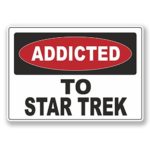 2 x 20cm- 200mm Addicted to Star Trek Vinyl SELF ADHESIVE STICKER Decal Laptop Travel Luggage Car iPad Sign Fun #6537