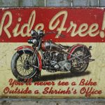 Tromic Gifts Ride Free Motorcycle Tin Sign 13 x 16in by