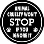 Imagine This 4-3/4-Inch by 4-3/4-Inch Car Magnet Social Issues Circle, Animal Cruelty Wont Stop if You Ignore It