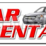 CAR RENTAL BANNER SIGN auto rent daily weekly automobile low rate one way