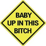 Baby Up In This Bitch Sticker Funny Auto Decal Bumper Vehicle Safety Sticker Sign For Car Truck SUV