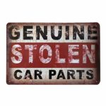 Funny Retro Vintage Tin Sign ‘Genuine Stolen Car Parts’, Wall Metal Signs Posters Plaques for Garage Repair Shops Man Cave Home, 8’x12’/20x30cm