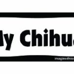 Imagine This Bone Car Magnet, I Love My Chihuahua, 2-Inch by 7-Inch