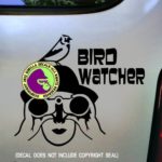 BIRD WATCHER Watching Vinyl Decal Bumper Sticker Car Window Laptop Sign BLACK