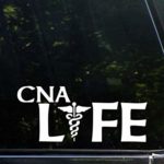 CNA Life – 8-3/4″ x 3-3/4″ – Vinyl Die Cut Decal/ Bumper Sticker For Windows, Cars, Trucks, Laptops, Etc.