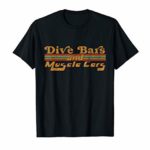 Dive Bars and Muscle Cars T Shirt Vintage 70s Distressed