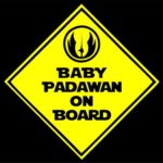 Baby Padawan On Board Sign (6″ x 6″) YELLOW Die Cut Decal Bumper Sticker For Windows, Cars, Trucks, Laptops, Etc