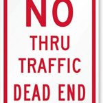 “No Thru Traffic, Dead End” Sign By SmartSign | 12″ x 18″ 3M Engineer Grade Reflective Aluminum