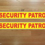 Yellow & Red Security Patrol Magnetic Signs to fit Car, Tow Truck, Van SUV US DOT Approved Size