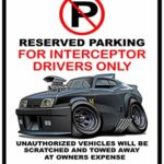 Mad Max MFP Interceptor Car-toon No Parking Sign