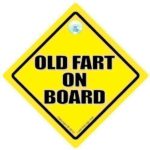 DRIVING iwantthatsign.com Old Fart On Board, Bumper Sticker, Car Sign, Retirement Sign, Oap Sign, Old Age Sign, Funny Driving Signs, Pensioner