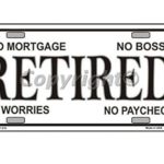 Retired Funny Novelty License Plate Tag Sign