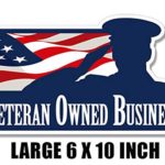 MAGNET 6×10 inch LARGE Veteran Owned Business Sticker – window decal door vet support Magnetic vinyl bumper sticker sticks to any metal fridge, car, signs