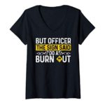 Womens But Officer The Sign Said Do A Burnout Funny Car Lover V-Neck T-Shirt