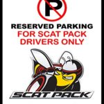 Dodge SCAT PACK Challenger Charger Dart Logo Metal No Parking Sign