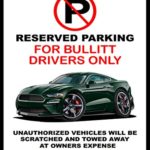 2019 BULLITT Mustang Classic Car Metal No Parking Sign