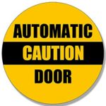 MAGNET 4×4 inch Round CAUTION AUTOMATIC DOOR Sticker – business grocery atm safety safe Magnetic vinyl bumper sticker sticks to any metal fridge, car, signs