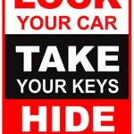 New Tin Sign Lock Your Car Take Your Keys Hide Your Belongings Restriction Alert Safety Aluminum Metal Sign for Wall Decor 8×12 INCH