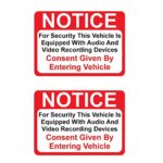 (2 Pack Magnet) Notice Vehicle is Equipped with Audio and Video Recording Devices Consent by Entering 2½ X 3½” – Indoor & Outdoor Use – UV Protected & Waterproof