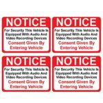 (4 Pack) Notice Vehicle is Equipped with Audio and Video Recording Devices Consent by Entering Sticker – Self Adhesive” 2½ X 3½” 4 Mil Vinyl Decal — Indoor & Outdoor Use — UV Protected & Waterproof